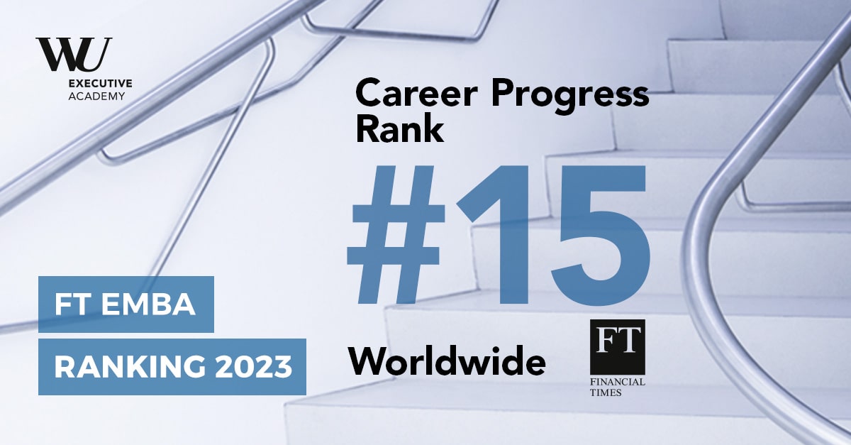 The WU Executive Academy's Global Executive MBA makes it into the top 45 worldwide in the FT EMBA Ranking 2023 for the fourth time in a row.